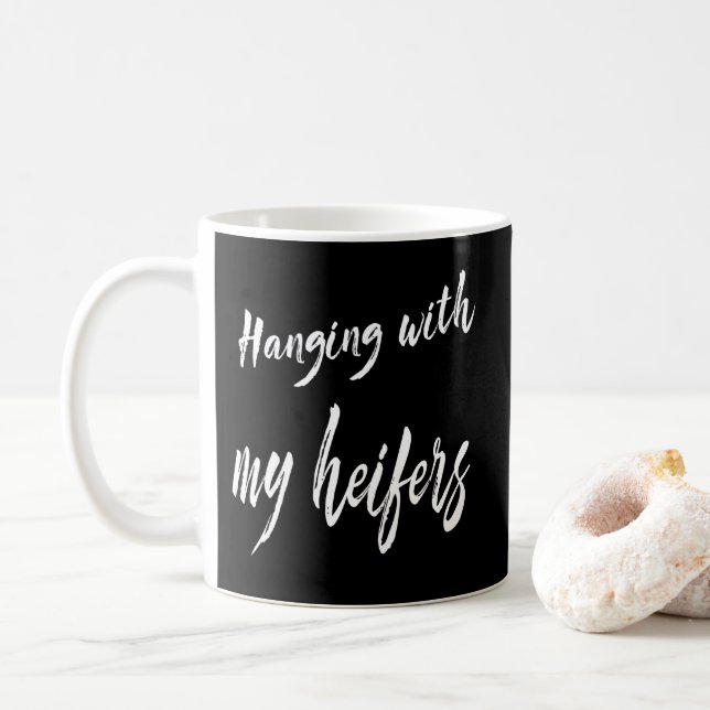 Hanging with My Heifers Cow Cattle Coffee Mug (With Donut)