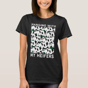 Hanging With My Heifers Cow T-Shirt