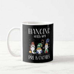 Hanging With My Pre-K Gnomies Funny Teacher Christ Coffee Mug