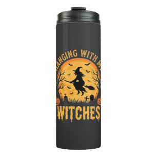 Hanging With My Witches Halloween Design (2) Thermal Tumbler