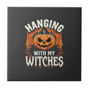 Hanging With My Witches Halloween Pumpkin Ceramic Tile