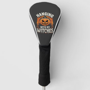 Hanging With My Witches Halloween Pumpkin Golf Head Cover