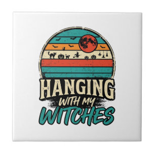 Hanging With My Witches Vintage Halloween Shirt De Ceramic Tile