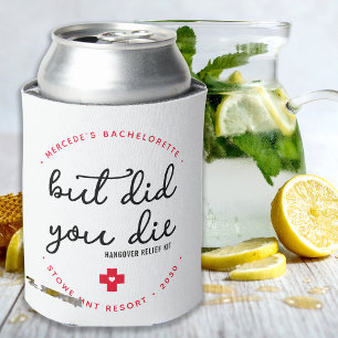 Hangover Relief Kit Personalised But Did You Die  Can Cooler