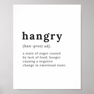 Hangry - Definition Miks Angry/Hungry, Kitchen Art Poster