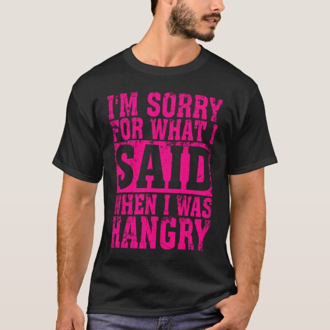 Hangry  For Men Women Cool Hungry Angry Gag Joke T-Shirt (Front)