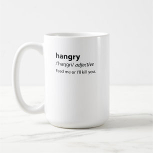 Hangry Funny Dictionary Definition Coffee Mug