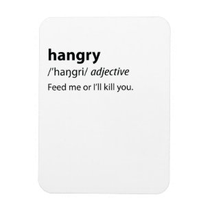 Hangry Funny Dictionary Definition Magnet