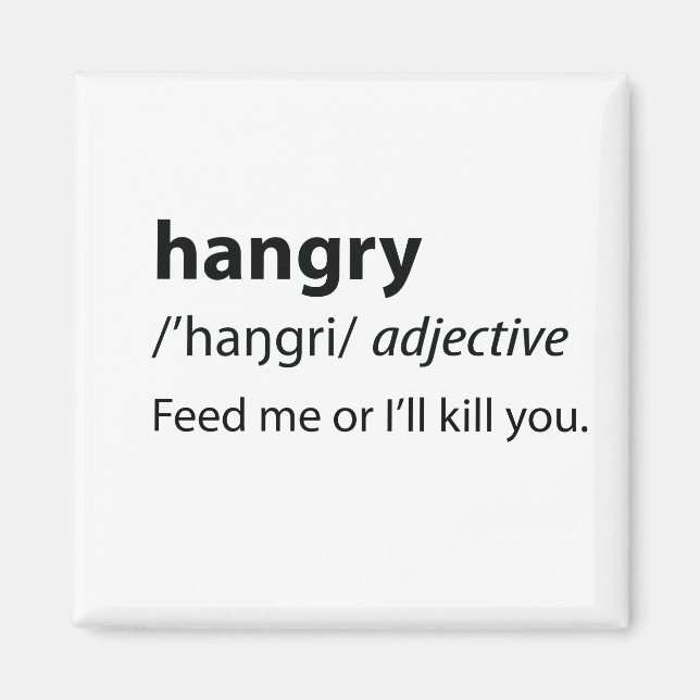 Hangry Funny Dictionary Definition Magnet (Front)