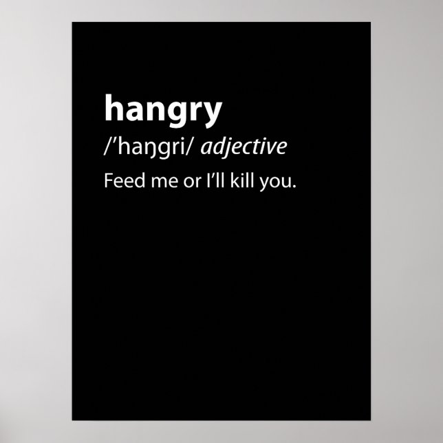 Hangry Funny Dictionary Definition Poster (Front)