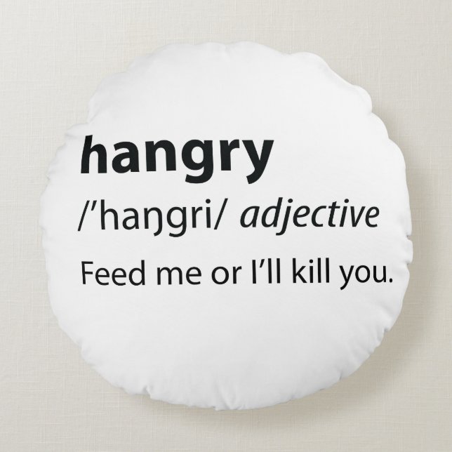 Hangry Funny Dictionary Definition Round Cushion (Front)