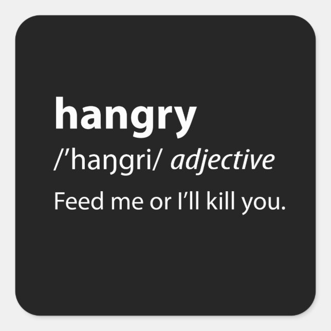 Hangry Funny Dictionary Definition Square Sticker (Front)