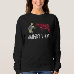 Hangry Viking Hungry Scandinavian Norse Beef Sweatshirt