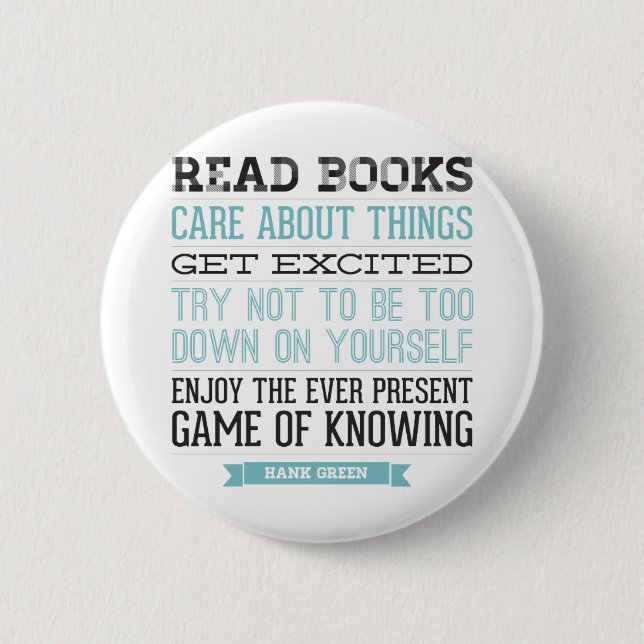 Hank Green Quote 6 Cm Round Badge (Front)
