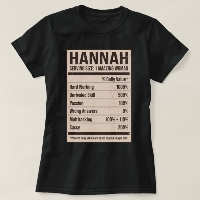 Hannah Nutrition Facts Name Nickname Alias Title F T-Shirt (Design Front)