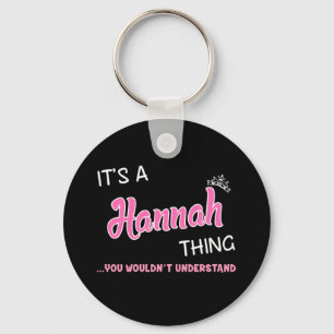 Hannah thing you wouldn't understand key ring