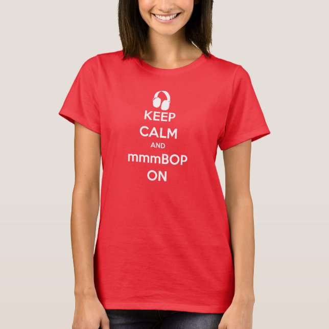 Hanson Keep Calm And mmmBOP On T-Shirt (Front)