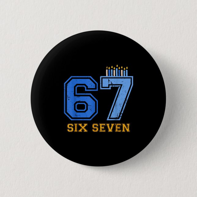 Hanukkah 67 Six Seven Boy Girl Kids 67 Meme Hanukk 6 Cm Round Badge (Front)