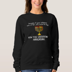 Hanukkah Chanukah Cellphone Quote Happy Hanukkah J Sweatshirt