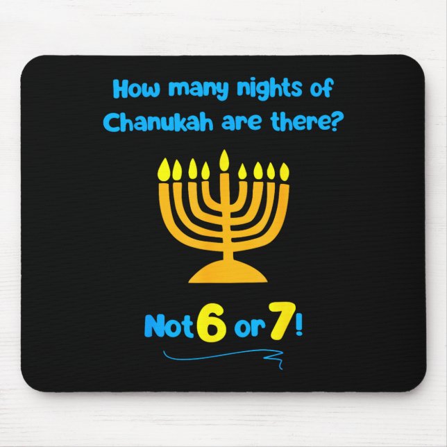 Hanukkah How Many Nights Of Chanukah Are There Not Mouse Pad (Front)