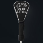 Hanukkah I'm Just Here For The Latkes Jewish  Golf Head Cover<br><div class="desc">Hanukkah I'm Just Here For The Latkes Jewish Holiday</div>
