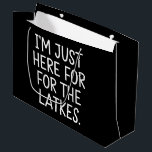 Hanukkah I'm Just Here For The Latkes Jewish  Large Gift Bag<br><div class="desc">Hanukkah I'm Just Here For The Latkes Jewish Holiday</div>