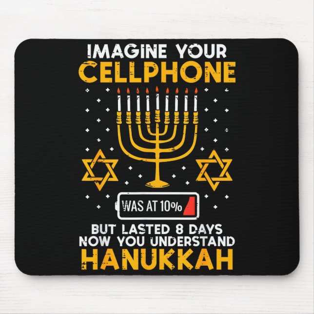Hanukkah Imagine Your Cellphone Chanukah Jew Men W Mouse Pad (Front)