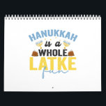 Hanukkah Is a Whole Latke Fun Funny Jewish Chanuka Calendar<br><div class="desc">funny, hanukkah, chanukah, gift, birthday, latke, jewish, holiday, menorah, dreidel</div>