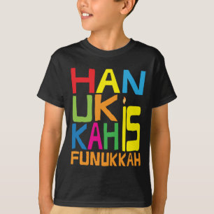 "Hanukkah is Funukkah" Kids T-Shirt. T-Shirt