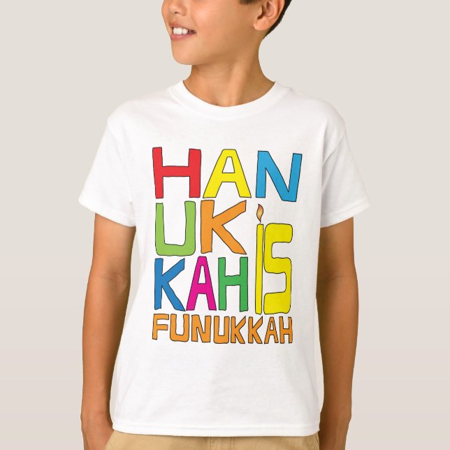 Hanukkah is Funukkah Shirt (Front)