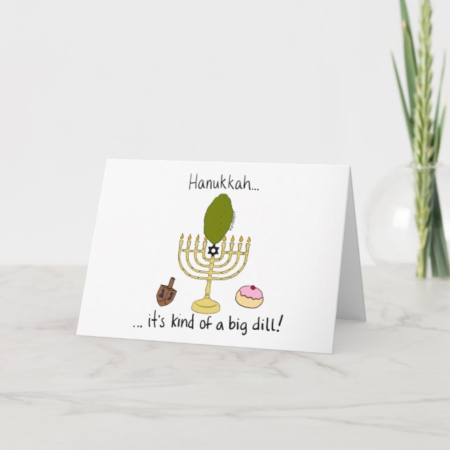 Hanukkah, it's kind of a big dill! holiday card (Front)