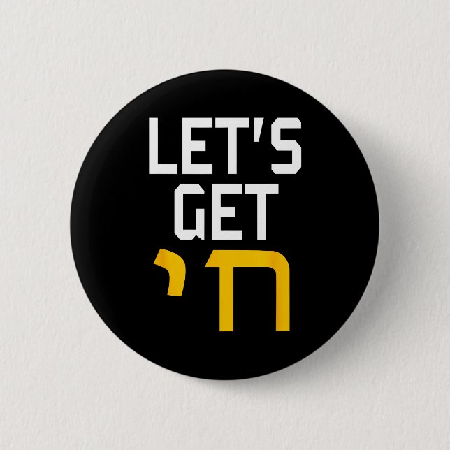 Hanukkah Jew Hebrew Word Lets Get Chai  6 Cm Round Badge (Front)