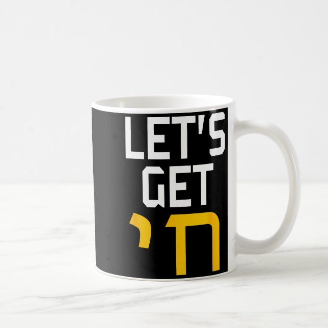 Hanukkah Jew Hebrew Word Lets Get Chai  Coffee Mug (Right)