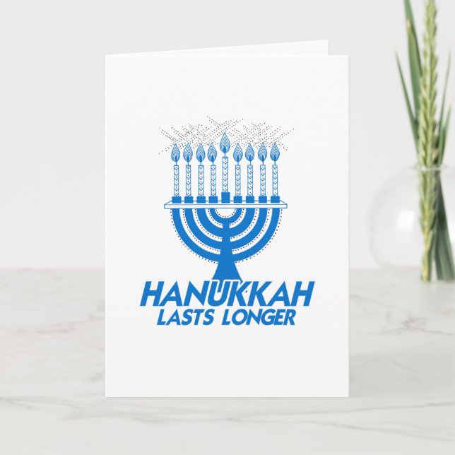 HANUKKAH LASTS LONGER -.png Card (Front)