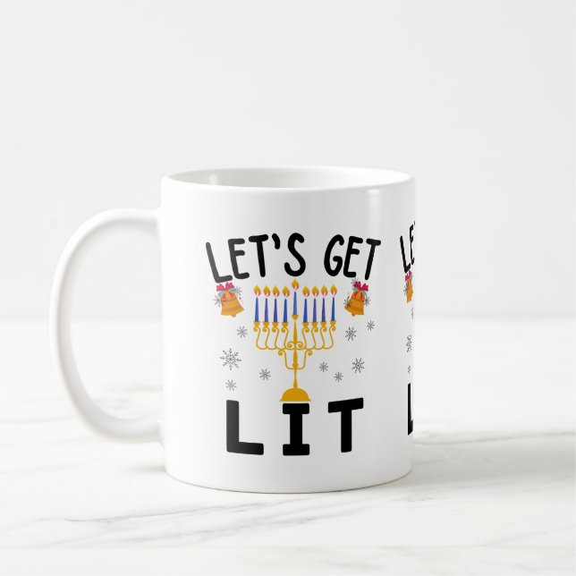 Hanukkah Let's Get Lit T-Shirt Coffee Mug (Left)