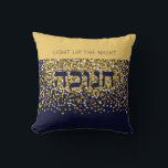 Hanukkah Light up The Night Gold/Navy Glitter Cushion<br><div class="desc">Set an elegant holiday tone with this classy Hanukkah Pillow Light up the Nights this Chanukah and make Friends & Family smile. Gold glitter on navy background is the perfect backdrop for this festive Hanukkah message. Includes the Hebrew word "CHANUKAH". You can make this pillow your own by swapping in...</div>