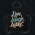 Hanukkah Live Laugh Latke Funny Holiday Family Apron<br><div class="desc">Hanukkah Live Laugh Latke Funny Holiday Family</div>