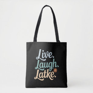 Hanukkah Live Laugh Latke Funny Holiday Family Tote Bag