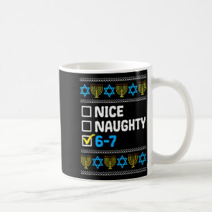 Hanukkah Nice Naughty 6 7 Six Seven Boy Girl Kids Coffee Mug