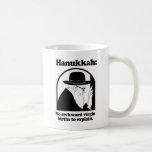 Hanukkah - No awkward virgin births Coffee Mug<br><div class="desc">GLBT SHIRTS If life were a T-shirt, it would be totally Gay! Browse over 1, 000 GLBT Humour, Pride, Equality, Slang, & Marriage Designs. The Most Unique Gay, Lesbian Bi, Trans, Queer, and Intersexed Apparel on the web. Everything from GAY to Z @ www.GlbtShirts.com FIND US ON: THE WEB: http://www.GlbtShirts.com...</div>