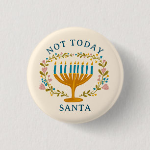 HANUKKAH NOT TODAY SANTA Funny Floral Hand-drawn 3 Cm Round Badge