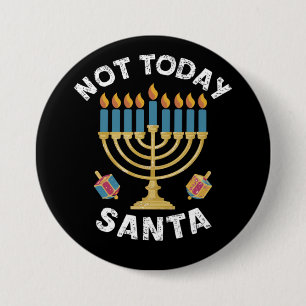 Hanukkah Not Today Santa Jewish Chanukah 7.5 Cm Round Badge