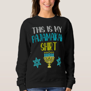 Hanukkah Pajama  This Is My Pajamakah Sweatshirt