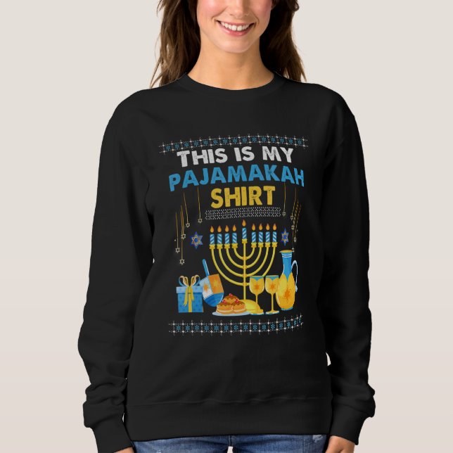 Hanukkah Pajama This is My Pajamakah Sweatshirt (Front)