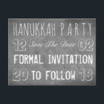 Hanukkah Party Save The Date Chalkboard Style Announcement Postcard<br><div class="desc">Custom Hanukkah Party Save The Date Formal Invitation to Follow,  Date,  Typography Chalkboard Look,  you can personalise the text,  Postcard</div>