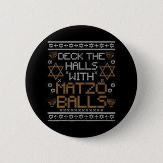 Hanukkah s Menorah Deck The Halls Matzo Balls 6 Cm Round Badge