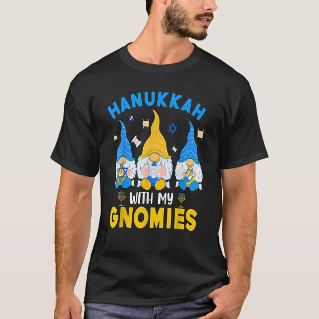 Hanukkah With My Gnomies Three Gnomes With Hanukka T-Shirt (Front)