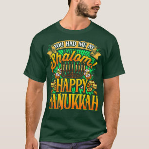 Hanukkah You had me at Shalom Fun Menorah T-Shirt