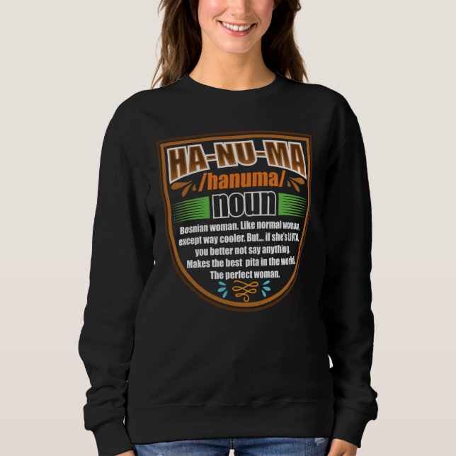 Hanuma Bosnia Herzegovina Bosnian People Sweatshirt (Front)