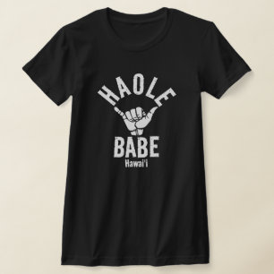 HAOLE BABE SHAKA HAWAII Wht T-Shirt